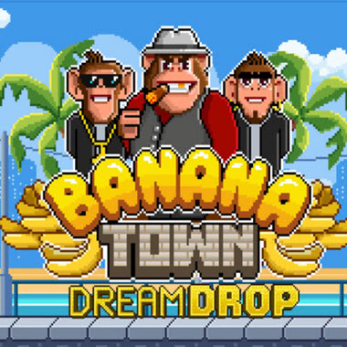 Machine à Sous Banana Town Dream Drop Revue
